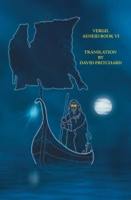 Title: Vergil Aeneid: Book VI Translation, Author: David Pritchard