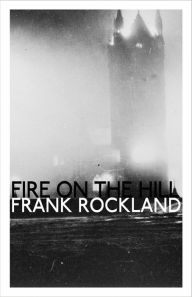 Title: Fire on the Hill, Author: Frank Rockland