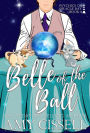 Belle of the Ball: A Second-Chance Paranormal Gay Romance and Cozy Mystery