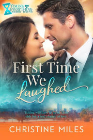 Title: First Time We Laughed, Author: Christine Miles