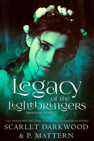 Title: Legacy Of the Lightbringers, Author: Scarlet Darkwood