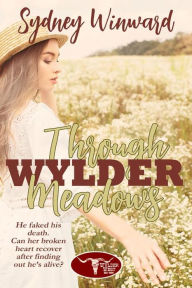 Title: Through Wylder Meadows, Author: Sydney Winward