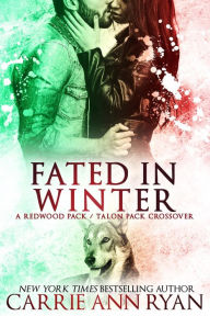 Title: Fated in Winter, Author: Carrie Ann Ryan