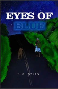 Title: Eyes of Blue, Author: S. M. Sykes