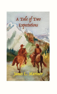 Title: A Tale of Two Expectations, Author: James L. Mariner