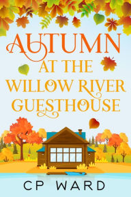 Ebooks to download to kindle Autumn at the Willow River Guesthouse