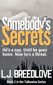 Title: Somebody's Secrets, Author: L. J. Breedlove