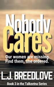 Title: Nobody Cares, Author: L. J. Breedlove