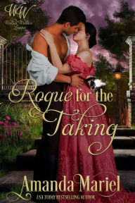 Title: Rogue for the Taking: Seductive Regency Romance, Author: Amanda Mariel