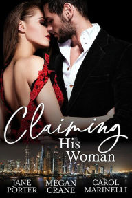 Title: Claiming His Woman, Author: Jane Porter