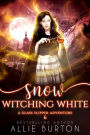 Snow Witching White: A Glass Slipper Adventure Book 6