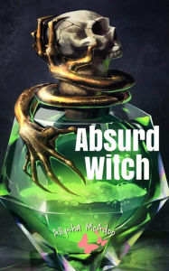 Title: Absurd Witch, Author: Allisha Mcadoo