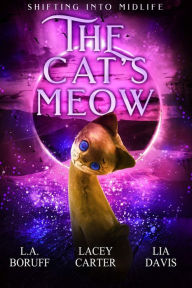 Free ebooks to download online The Cat's Meow: A ParaCozy Mystery  by L. A. Boruff, Lia Davis, Lacey Carter, L. A. Boruff, Lia Davis, Lacey Carter 9798369235003