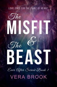Downloading free books The Misfit & The Beast by Vera Brook, Vera Brook