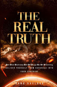 Title: The Real Truth, Author: Dana Axelrod