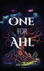 Title: One for Ahl, Author: H.H. Moss