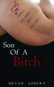 Title: Son of a Bitch, Author: Bryan Asbury