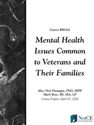 Title: Mental Health Issues Common to Veterans and Their Families, Author: Alice Flanagan