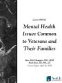Mental Health Issues Common to Veterans and Their Families
