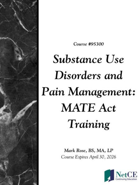 Substance Use Disorders and Pain Management: MATE Act Training
