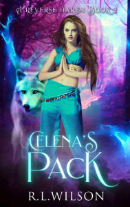 Title: Celena's Pack 2, Author: R. L. Wilson