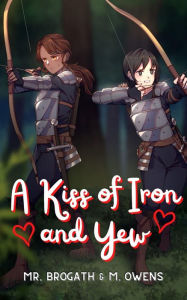 Title: A Kiss of Iron and Yew (Light Novel), Author: M. Owens