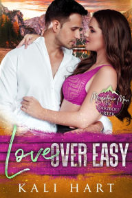 Title: Love Over Easy, Author: Kali Hart