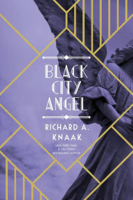 Title: Black City Angel, Author: Richard A. Knaak