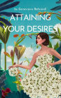 Attaining Your Desires