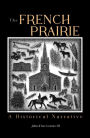 The French Prairie: A Historical Narrative