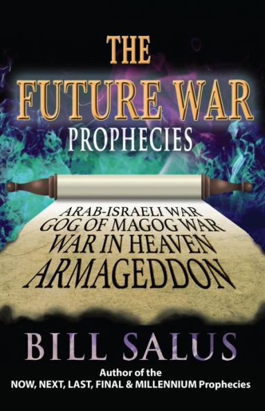 The FUTURE WAR Prophecies