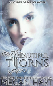 Title: Beautiful Thorns, Author: Megan Hart