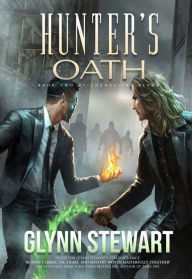 Title: Hunter's Oath, Author: Glynn Stewart