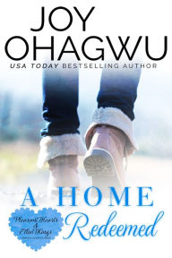 Title: A Home Redeemed, Author: Joy Ohagwu