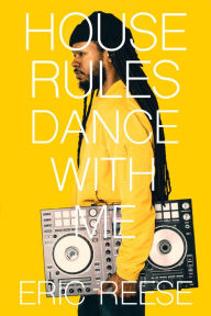 Title: House Rules: Dance with Me, Author: Eric Reese