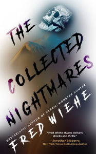 Title: The Collected Nightmares, Author: Fred Wiehe