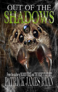 Title: Out of the Shadows, Author: Patrick James Ryan