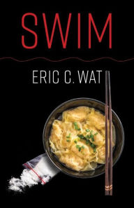 Title: SWIM, Author: Eric Wat