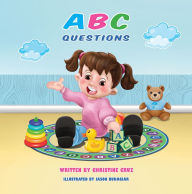 Title: ABC Questions, Author: Christine Cruz