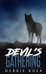 Title: DEVIL'S GATHERING, Author: Debbie Boek