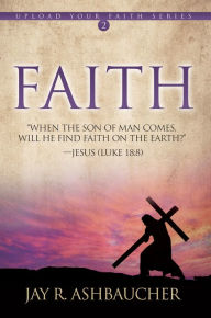 Title: Faith, Author: Jay Ashbaucher