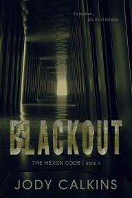 Title: Blackout: A Young Adult Dystopian Thriller, Author: Jody Calkins