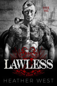 Title: Lawless (Book 1), Author: Heather West