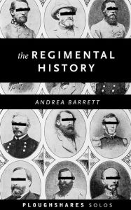 Title: The Regimental History, Author: Andrea Barrett