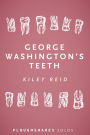 George Washington's Teeth