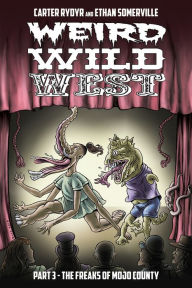 Title: Weird Wild West Part 3, Author: Carter Rydyr