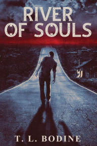 Title: River of Souls, Author: T. L. Bodine