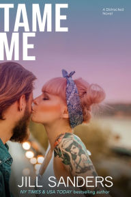 Title: Tame Me, Author: Jill Sanders