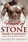 Heart of Stone Series~ Book 1.5 : Emery & Jackson A Valentine's Day Short Story: Holiday Romance, African American, Billionaire Contemporary