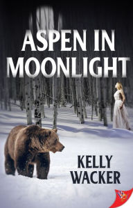 Title: Aspen in Moonlight, Author: Kelly Wacker